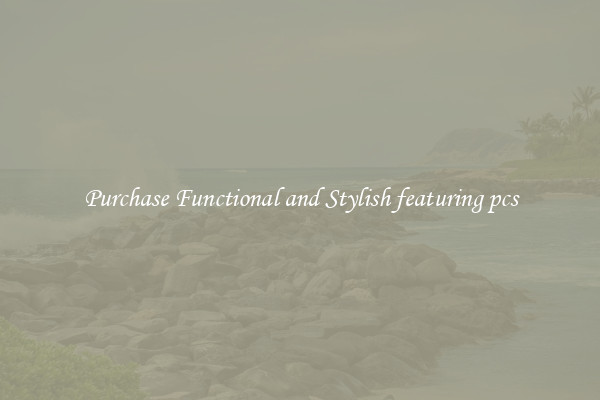 Purchase Functional and Stylish featuring pcs