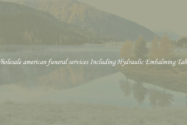 Wholesale american funeral services Including Hydraulic Embalming Table 