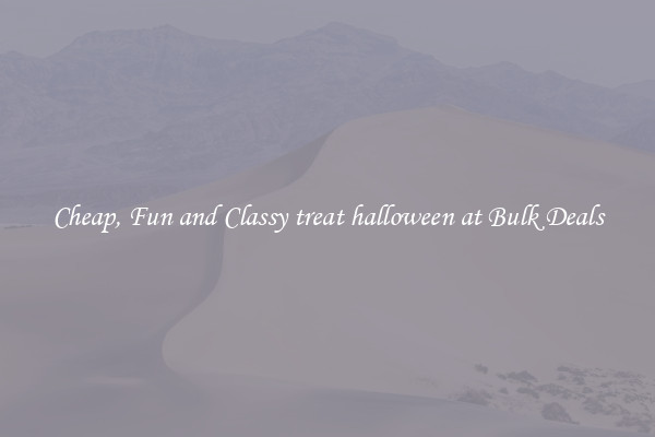 Cheap, Fun and Classy treat halloween at Bulk Deals