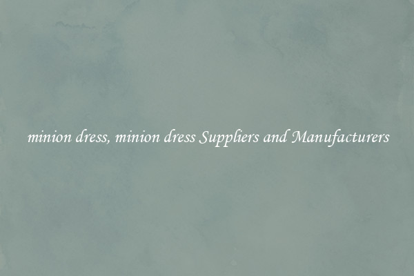 minion dress, minion dress Suppliers and Manufacturers