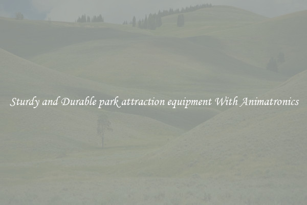 Sturdy and Durable park attraction equipment With Animatronics