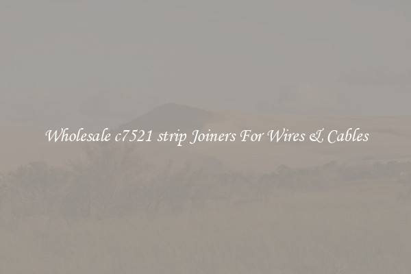 Wholesale c7521 strip Joiners For Wires & Cables