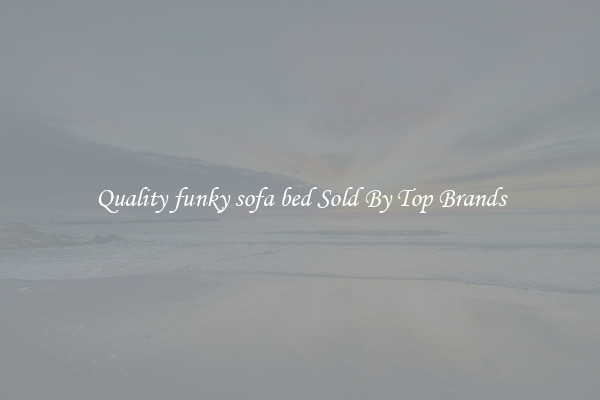 Quality funky sofa bed Sold By Top Brands