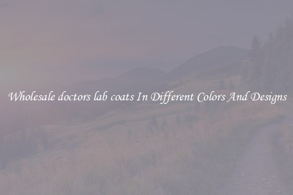 Wholesale doctors lab coats In Different Colors And Designs
