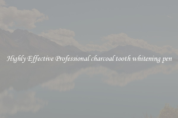 Highly Effective Professional charcoal tooth whitening pen